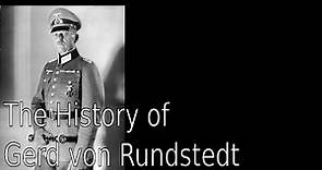 The History of Gerd von Rundstedt