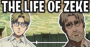 The Life Of Zeke Yeager (Attack On Titan)