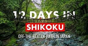 12 Days In Shikoku Going Off-The-Beaten-Path - A Japan Travel Itinerary