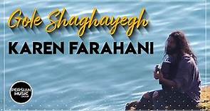 Karen Farahani - Gole Shaghayegh I Teaser ( کارن فراهانی - گل شقایق )