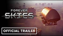 Forever Skies - Official Extended Gameplay Trailer