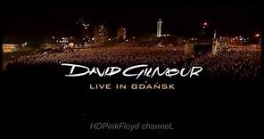 David Gilmour - Live in Gdańsk (FULL CONCERT)