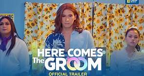 Here Comes the Groom - Official Trailer - Summer MMFF 2023