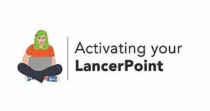 Activating Your LancerPoint Account