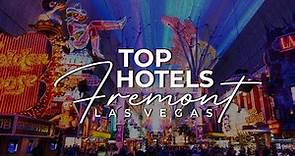 Best Hotels In Fremont Street Las Vegas | Best Hotels In Las Vegas