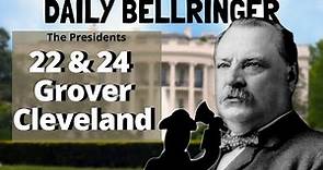 President Grover Cleveland | DAILY BELLRINGER