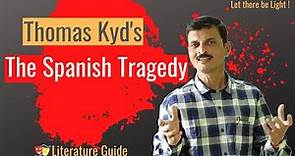 Spanish Tragedy by Thomas Kyd |Thomas Kyd's Spanish Tragedy