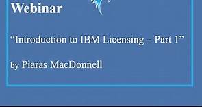 Introduction to IBM Licensing Part 1