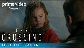 The Crossing Season 1 - Official Trailer [HD] | Prime Video