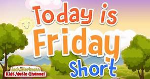 Today is Friday! | Short Version | Jack Hartmann