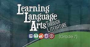 Learning Language Arts Through Literature (LLATL) - Grade 7