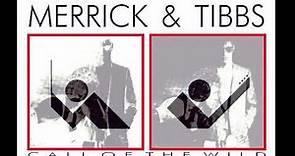 Merrick & Tibbs - Call of the Wild (Extended Version)