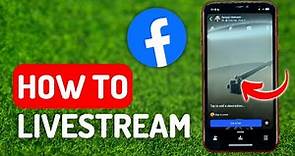How to Livestream on Facebook - Full Guide