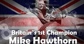Mike Hawthorn | F1 Hall Of Champions #4