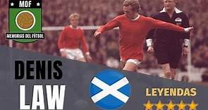DENIS LAW y el Descenso del Manchester United (1974) | Leyendas del Fútbol