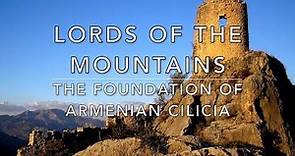 Lords of the Mountains: The Foundation of the Armenian Kingdom of Cilicia