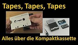 Tapes, tapes, tapes...- die ganze "Wahrheit" über die Kompaktkassette