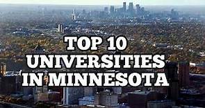 Top 10 Universities in Minnesota