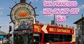 SAN FRANCISCO HOP ON HOP OFF BUS