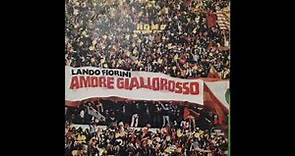 Lando Fiorini - Amore giallorosso (1983)