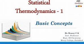 Statistical Thermodynamics - Basic Concepts