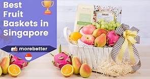 8 Best Fruit Baskets In Singapore (2024) | Fruit Hamper & Fruit Gift Delivery | MoreBetter