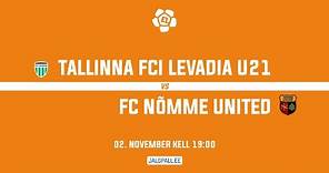 Tallinna FCI Levadia U21 - FC Nõmme United
