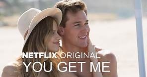You Get Me - Trailer [HD] l Netflix