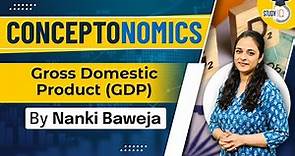 What is Gross domestic product (GDP)? How GDP is a key factor in Economy? | Know all about it | UPSC