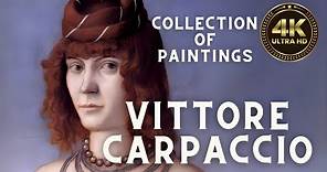 Vittore Carpaccio: Stunning Collection of Paintings