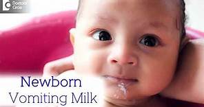 What to do when Newborn Vomits milk? | Overfeeding Milk - Dr. Harish C | Doctors' Circle