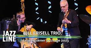 Bill Frisell Trio live | Leverkusener Jazztage 2023 | Jazzline