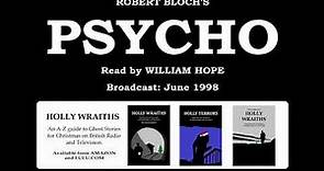 Robert Bloch's Psycho, read by William Hope (1998)