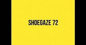 Shoegaze Compilation Vol.72