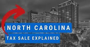 North Carolina Tax Sale Basics: Tax Deed Foreclosure Overview