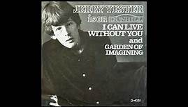 Jerry Yester – “I Can Live Without You” (Dunhill) 1967