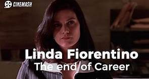 The demise of Linda Fiorentino's career