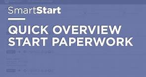 SmartStart - Quick Overview - Start Paperwork