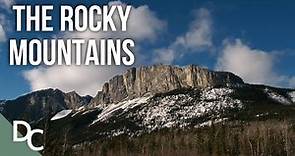 The Majestic Rocky Mountains Of North America | Mountains And Life | Documentary Central