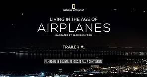 Living in the Age of Airplanes — Official Trailer #1