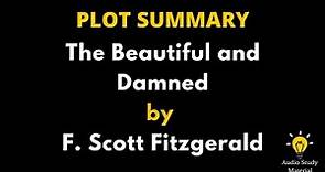 Plot Summary Of The Beautiful And Damned By F Scott Fitzgerald