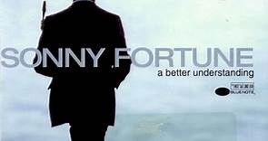 Sonny Fortune - A Better Understanding