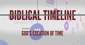 1. God's Creation of Time | Biblical Timeline