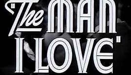 The Man I Love | movie | 1947 | Official Trailer
