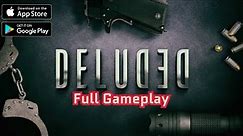 Deluded - Full Gameplay Walkthrough (iOS, Android)