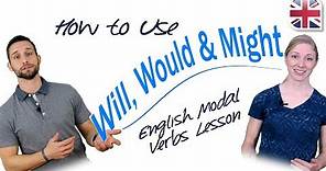 How to Use Will, Would and Might - English Modal Verbs Lesson