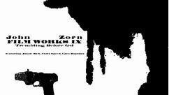 John Zorn - Filmworks IX : Trembling Before G-d