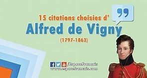 15 citations choisies d'Alfred de Vigny