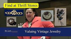 Valuing Antique and Vintage Jewelry - Find Bargains by Dr. Lori