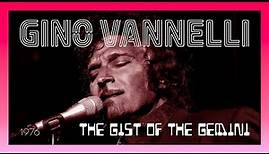 Gino Vannelli – The Gist of The Gemini